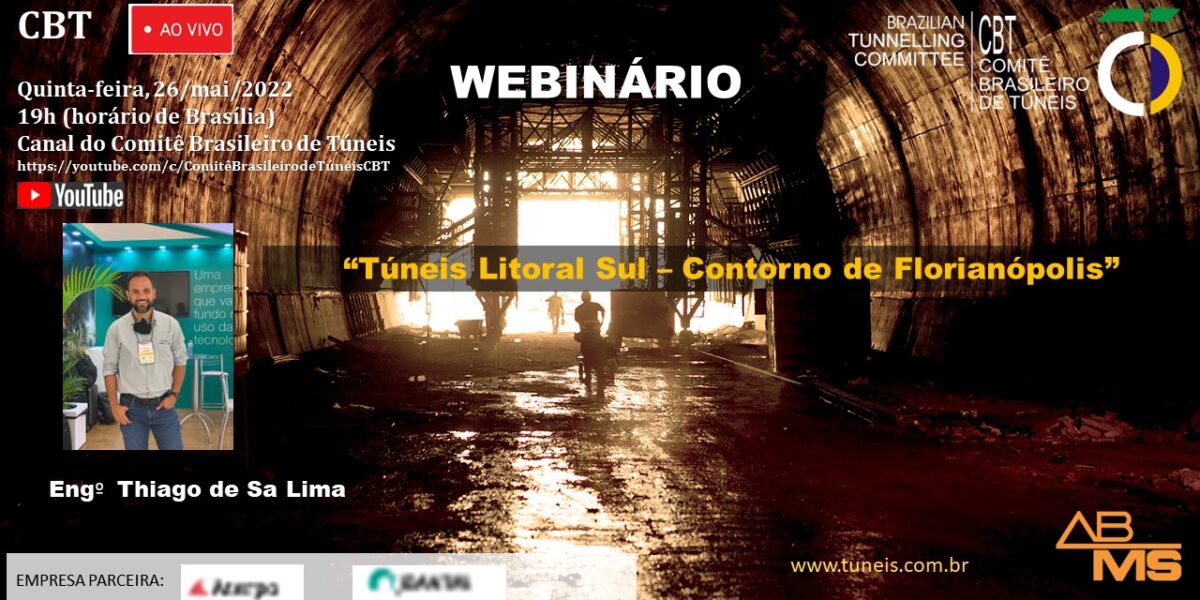 Webinário CBT aborda o tema “Túneis Litoral Sul – Contorno de Florianópolis”. Dia 26/05, às 19h