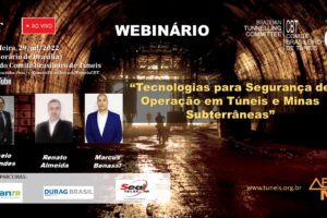 “Tecnologias para Segurança em Operação de Túneis e Minas Subterrâneas”, será tema do próximo Webinário do CBT, dia 29/jul.