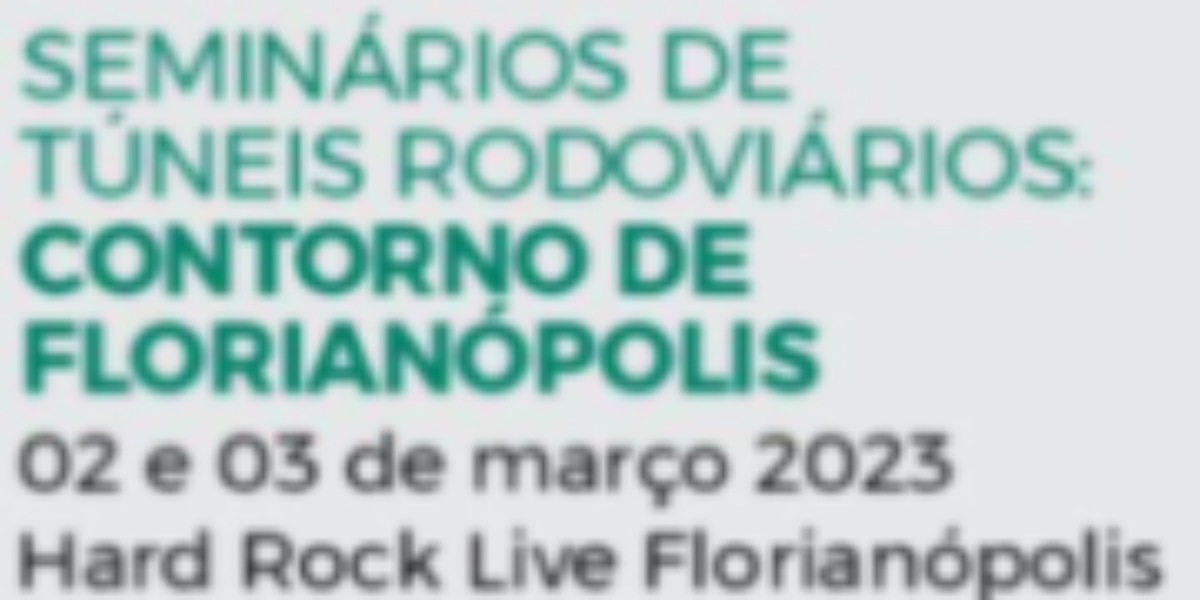 Estão abertas as inscrições para o Seminário de Túneis Rodoviários 2023