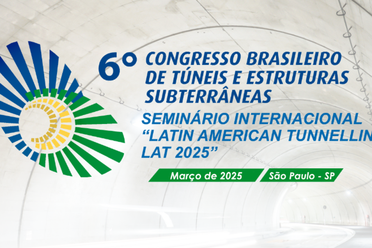 SAVE THE DATE: 6º Congresso Brasileiro de Túneis e Estruturas Subterrâneas acontecerá em março de 2025