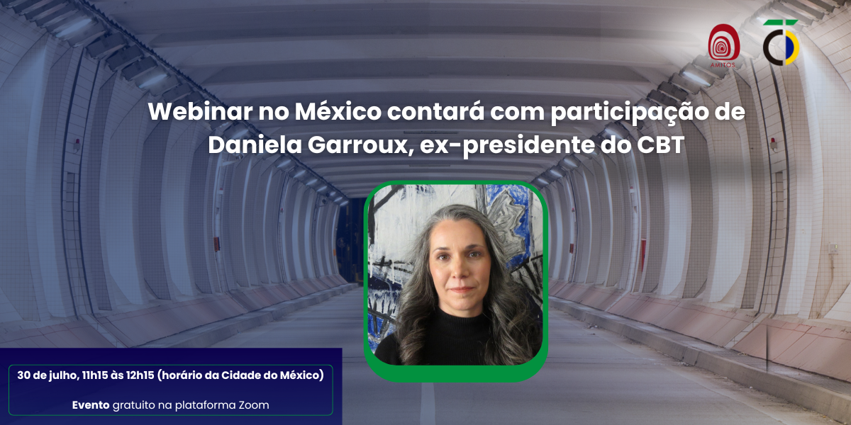 Webinar no México contará com participação de Daniela Garroux, ex-presidente do CBT