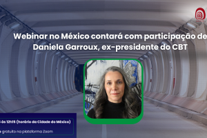 Webinar no México contará com participação de Daniela Garroux, ex-presidente do CBT