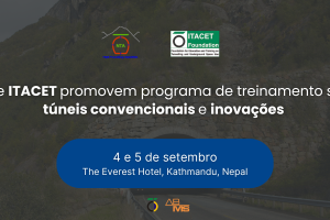Nepal Tunneling Association e ITACET promovem treinamento sobre túneis convencionais e inovações recentes