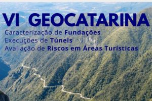 VI GEOCATARINA debaterá fundações, túneis e riscos com participação do presidente do CBT